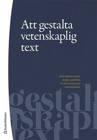 bokomslag Att gestalta vetenskaplig text