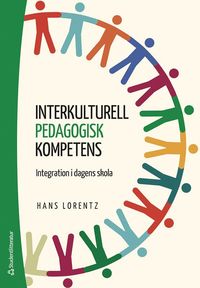 bokomslag Interkulturell pedagogisk kompetens : integration i dagens skola