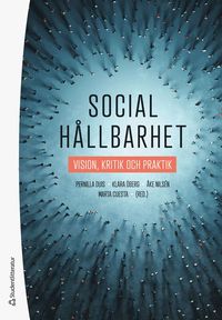 bokomslag Social hållbarhet - Vision, kritik och praktik