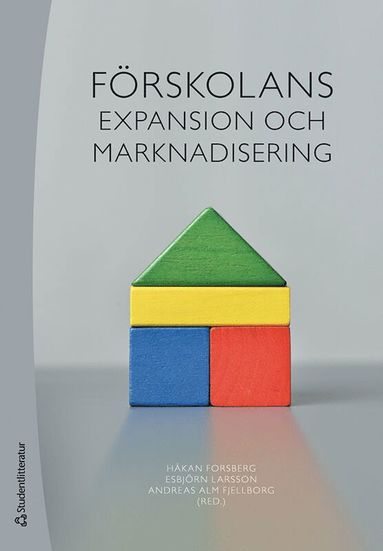 bokomslag Förskolans expansion och marknadisering