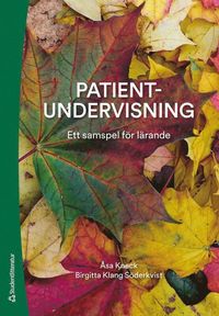 bokomslag Patientundervisning : ett samspel för lärande