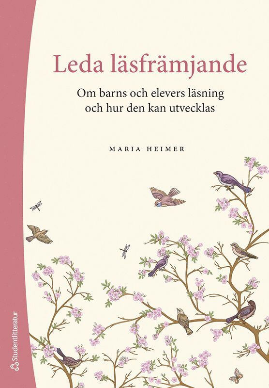 Leda läsfrämjande : om barns och elevers läsning och hur den kan utvecklas 1