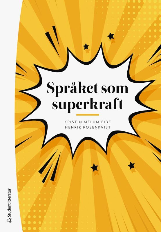 Kristin Melum Eide, Henrik Rosenkvist - Språket som superkraft, Häftad