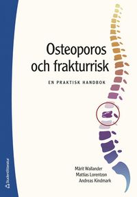 bokomslag Osteoporos och frakturrisk : en praktisk handbok