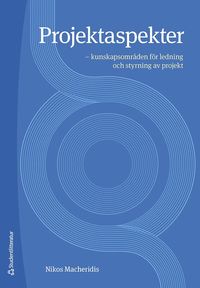 bokomslag Projektaspekter : kunskapsområden för ledning och styrning av projekt