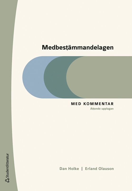 Medbestämmandelagen : med kommentar 1