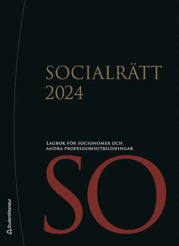 Socialrätt 2024 : lagbok för socionomer och andra professionsutbildningar