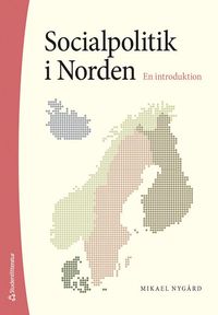 bokomslag Socialpolitik i Norden : en introduktion