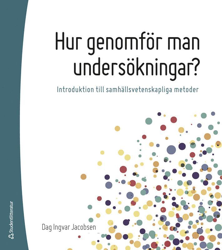 Hur genomför man undersökningar? : introduktion till samhällsvetenskapliga metoder 1