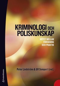 bokomslag Kriminologi och poliskunskap - Mötet mellan forskning och praktik