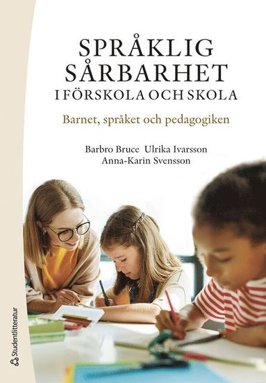 bokomslag Språklig sårbarhet i förskola och skola : barnet, språket och pedagogiken