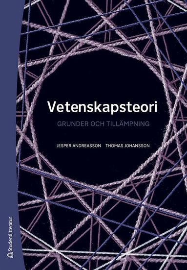 Jesper Andreasson, Thomas Johansson - Vetenskapsteori : grunder och tillämpning, Häftad