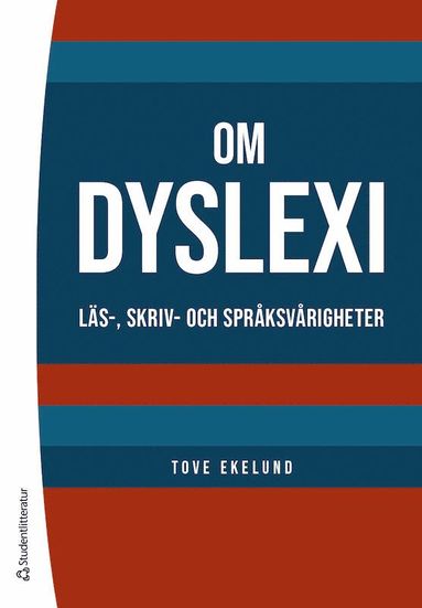 bokomslag Om dyslexi : läs-, skriv- och språksvårigheter