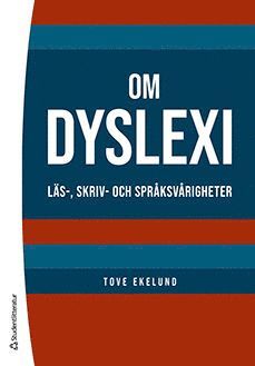 Om dyslexi : läs-, skriv- och språksvårigheter 1