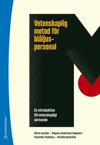 bokomslag Vetenskaplig metod för blåljuspersonal - En introduktion till vetenskapligt skrivande
