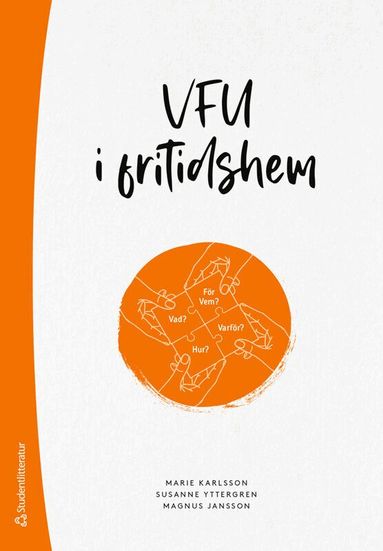 Marie Karlsson, Susanne Yttergren, Magnus Jansson - VFU i fritidshem, Häftad