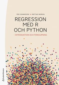 bokomslag Regressionsanalys med R och Python : introduktion och fördjupning