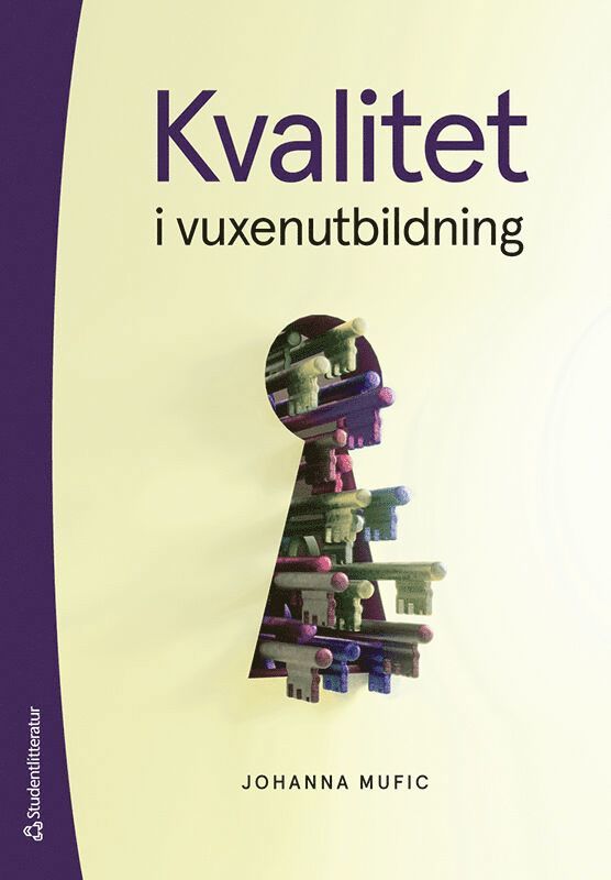 Johanna Mufic - Kvalitet i vuxenutbildning, Häftad