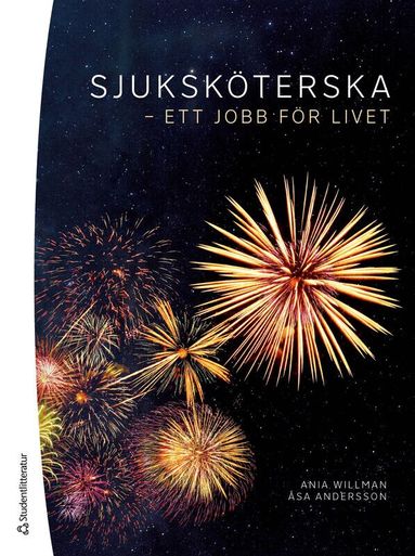 Ania Willman, Åsa Andersson - Sjuksköterska - ett jobb för livet, Häftad