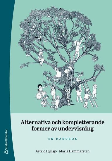 Astrid Hyllsjö, Maria Hammarsten - Alternativa och kompletterande former av undervisning : en handbok, Häftad
