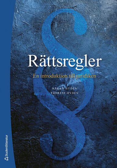 Håkan Hydén, Therese Hydén - Rättsregler : en introduktion till juridiken, Häftad