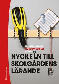 bokomslag Nyckeln till skolgårdens lärande