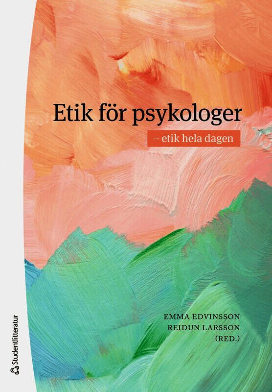Etik för psykologer - - etik hela dagen