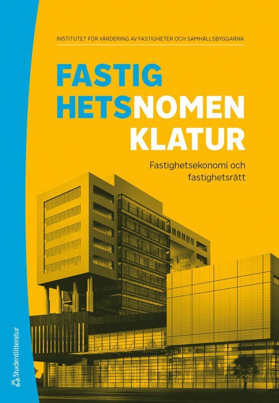 Fastighetsnomenklatur : fastighetsekonomi och fastighetsrätt 1