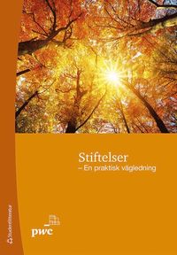 bokomslag Stiftelser : en praktisk vägledning