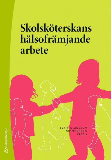 bokomslag Skolsköterskans hälsofrämjande arbete