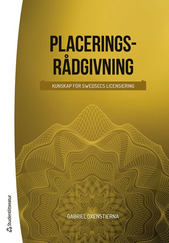 Gabriel Oxenstierna - Placeringsrådgivning : kunskap för SwedSecs licensiering, Häftad