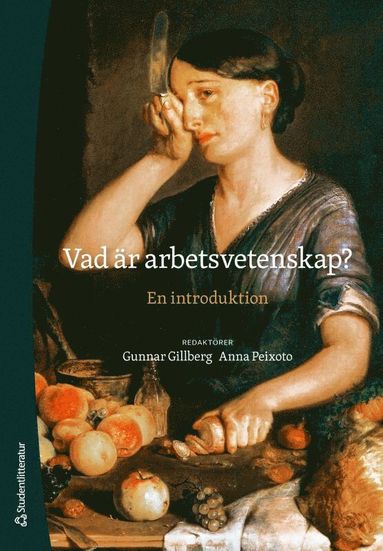 bokomslag Vad är arbetsvetenskap? - En introduktion