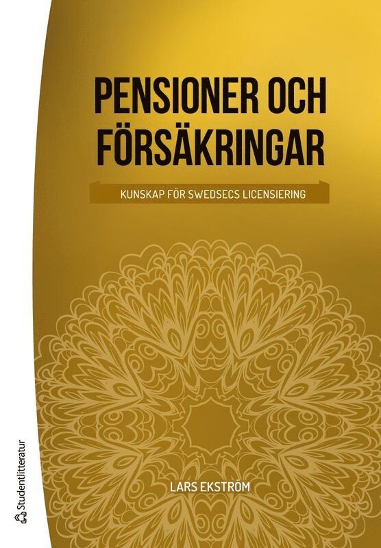 Lars Ekström - Pensioner och försäkringar - Kunskap för Swedsecs licensiering, Häftad
