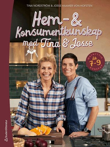 Tina Nordström, Josefine Haamer von Hofsten - Hem- och konsumentkunskap med Tina och Josse, Häftad