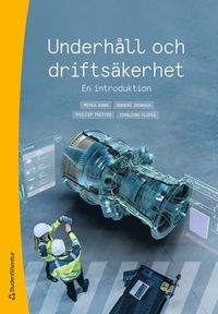 bokomslag Underhåll och driftsäkerhet : en introduktion