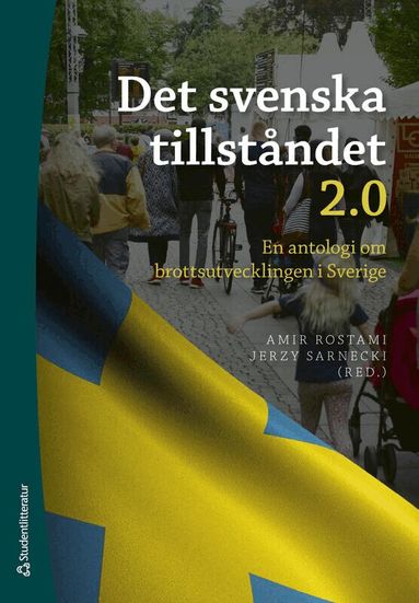 Amir Rostami, Jerzy Sarnecki, Ulf P. Arborelius, Amber L. Beckley, Marcus Box, Shilan Caman, Martin Dahlberg, Mariana Dufort, Felipe Estrada Dörner, Manne Gerell, Karl Gratzer, Isabella Gripe, Ulf Guttormsson, Stina Holmberg, Johan Kardell, Martin Lundgren, Heléne Lööw, Christer Mattsson, Hernan Mondani, Anders Nilsson, Ali Padyab, Mojgan Padyab, Hannah Pollack Sarnecki, Mats Ramstedt, Magnus Ranstorp, Elham Rostami, Fredrik Sivertsson, Anna Thoursie, Carl-Magnus Wahlgren, Lars Westfelt, Sofia Wikman - Det svenska tillståndet 2.0 : en antologi om brottsutvecklingen i Sverige, Häftad