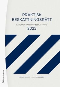 bokomslag Praktisk beskattningsrätt : lärobok i inkomstbeskattning 2025