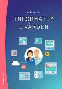 bokomslag Informatik i vården