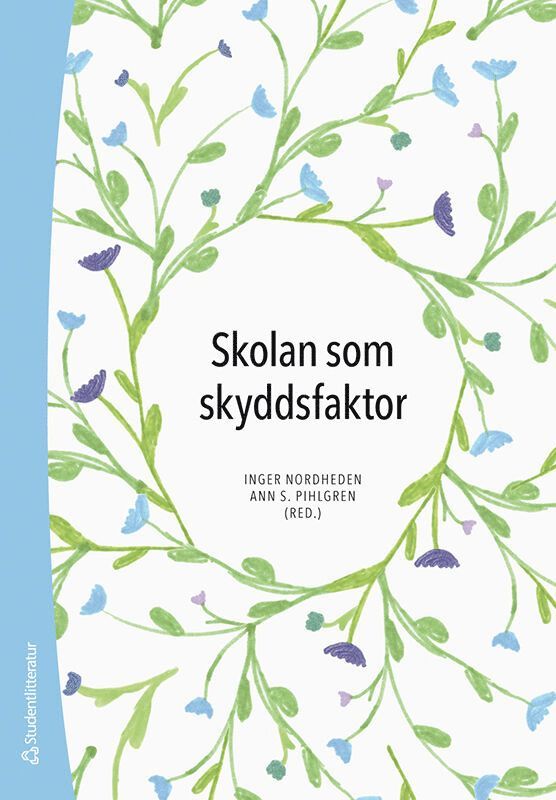 Skolan som skyddsfaktor - Evidensbaserade metoder mot utanförskap 1