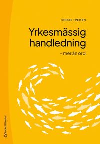 bokomslag Yrkesmässig handledning : mer än ord