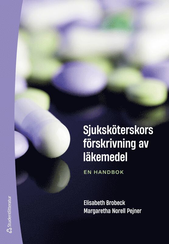 Sjuksköterskors förskrivning av läkemedel - En handbok 1