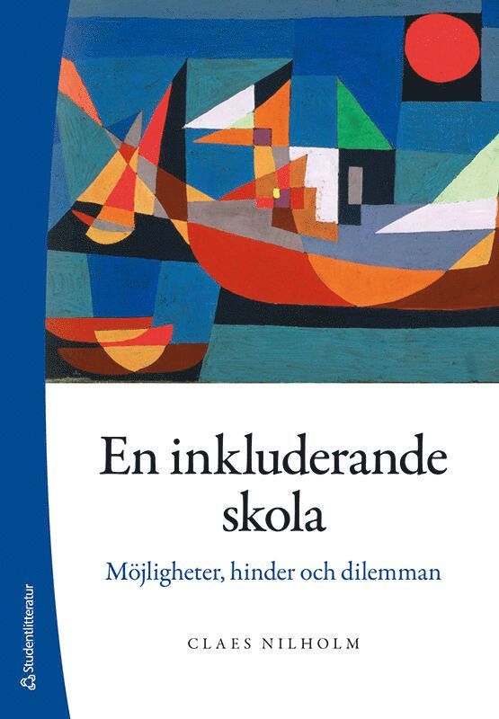 En inkluderande skola - Möjligheter, hinder och dilemman 1