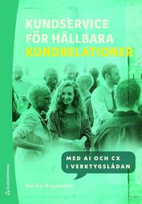 bokomslag Kundservice för hållbara kundrelationer : med AI och CX i verktygslådan