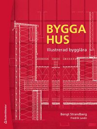 bokomslag Strandberg Bygga hus - Illustrerad bygglära