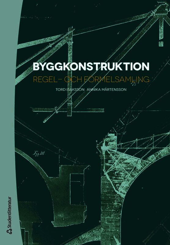 Byggkonstruktion - Regel- och formelsamling