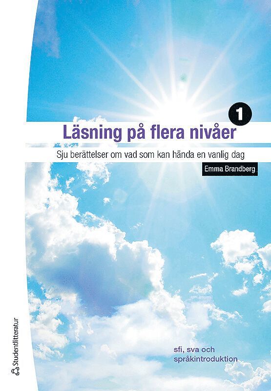 Läsning på flera nivåer 1 Elevpaket - Tryck bok + Digital elevlicens 36 mån - Sju berättelser om vad som kan hända en vanlig dag 1
