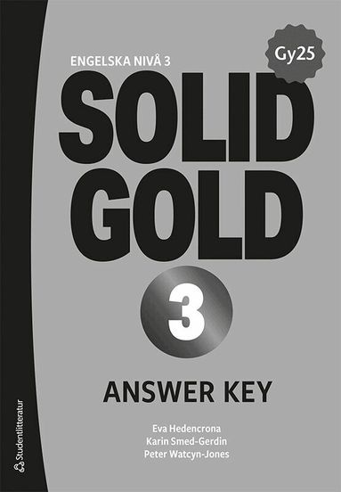Eva Hedencrona, Karin Smed-Gerdin, Peter Watcyn-Jones - Solid Gold 3 Answer Key, Häftad