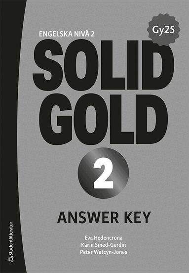 Eva Hedencrona, Karin Smed-Gerdin, Peter Watcyn-Jones - Solid Gold 2 Answer Key, Häftad