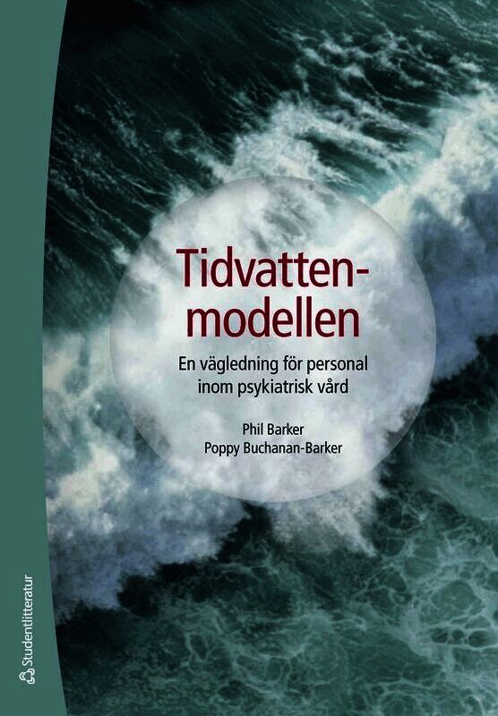 Tidvattenmodellen - - en vägledning för personal inom psykiatrisk vård