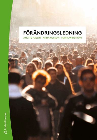 Anette Hallin, Anna Olsson, Maria Widström - Förändringsledning, Häftad